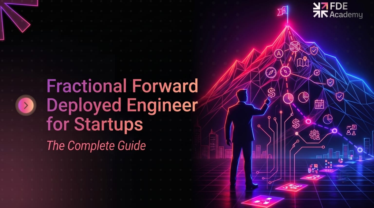Fractional Forward Deployed Engineer for Startups: The Complete Guide